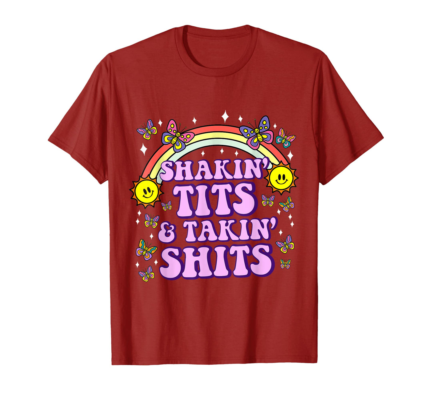 Shakin' Tits & Takin' Shits Funny Inappropriate Adult Humor T-Shirt