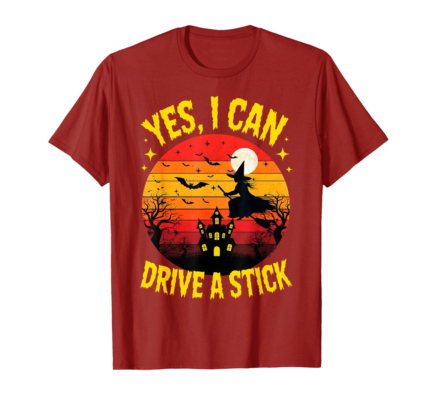Yes I Can Drive A Stick Funny Halloween Witch Broomstick T-Shirt