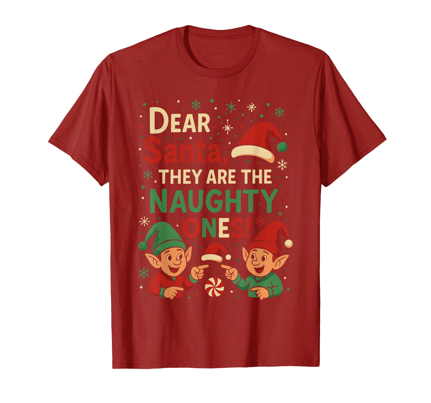 Elf Christmas Shirts, Dear Santa They’re The Naughty Ones T-Shirt