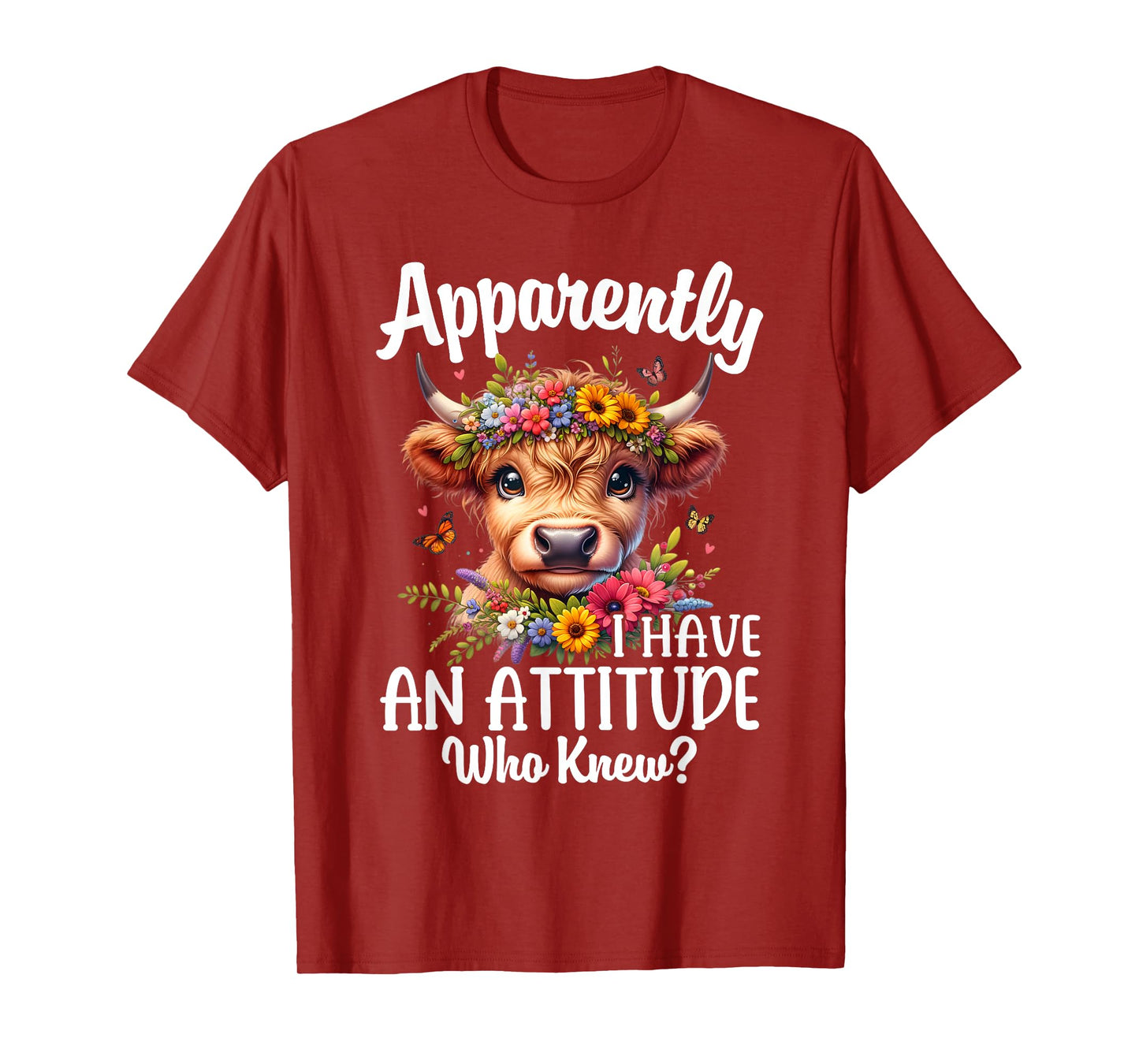 Apparently I Have An Attitude Who Knew Highland Cow Print T-Shirt