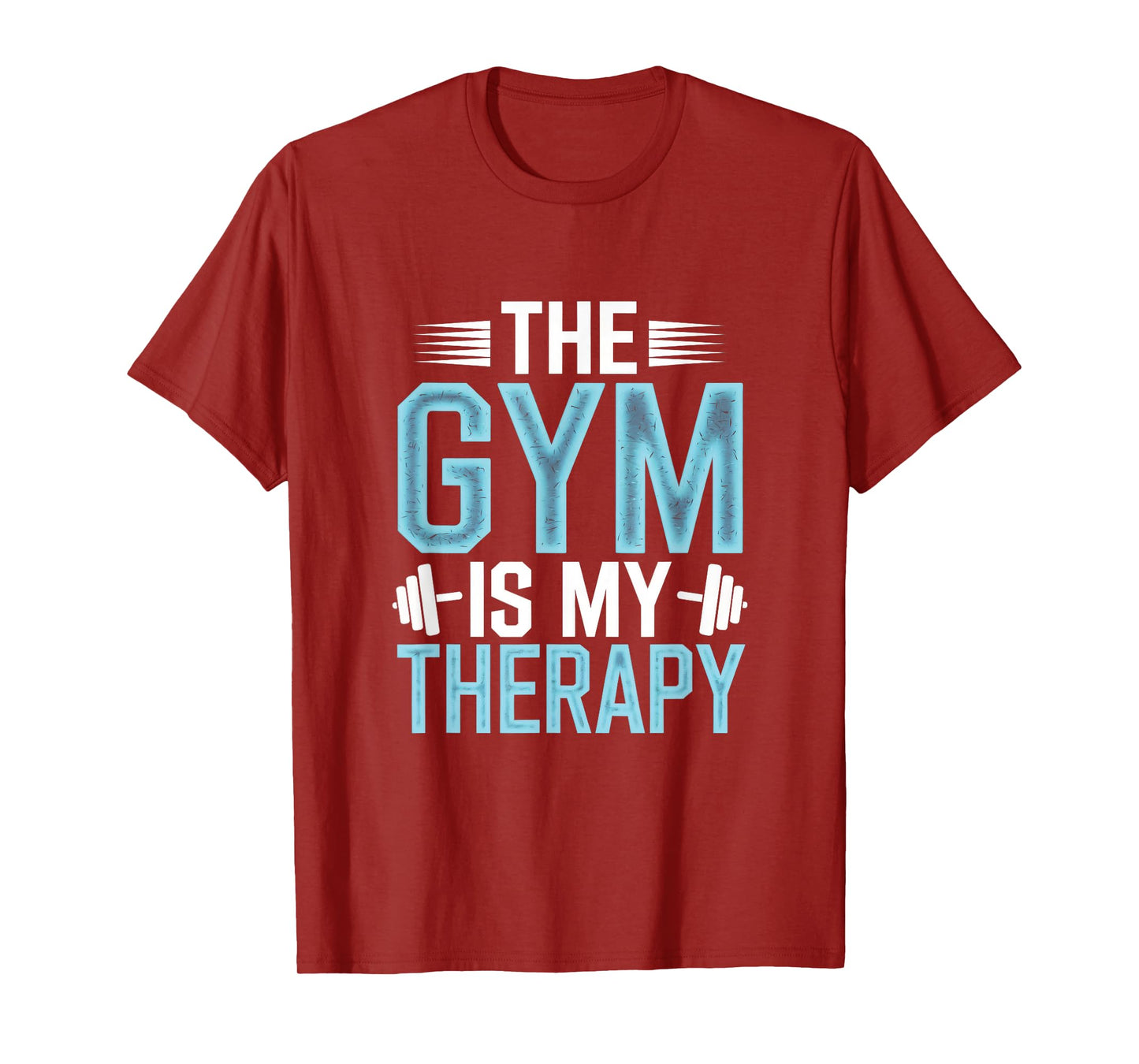 The Gym Is My Therapy T-Shirt