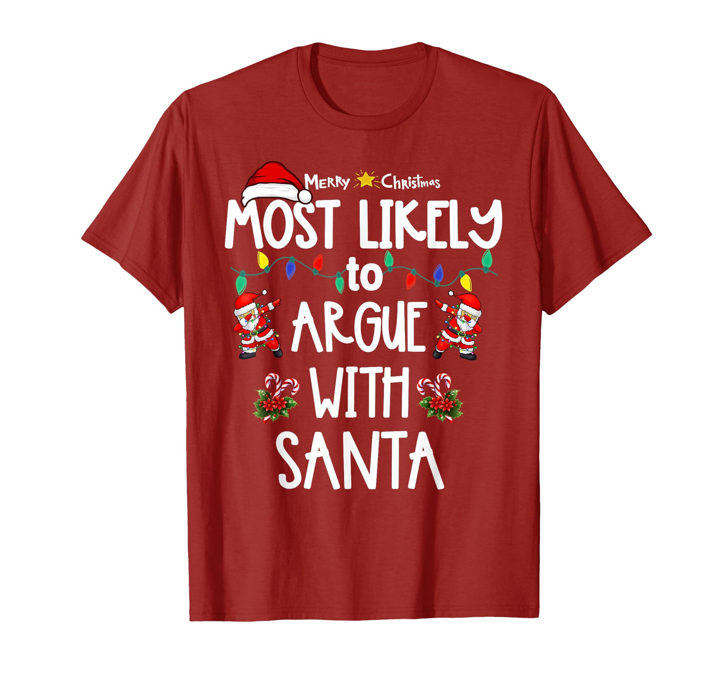 Most Likely to Christmas Shirt Matching Family Pajamas Funny T-Shirt