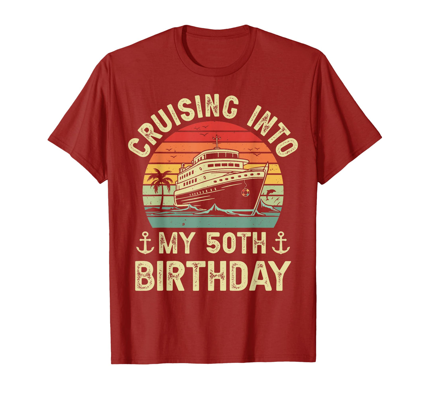 50 Years Old Birthday Cruising Into My 50th Birthday Cruise T-Shirt