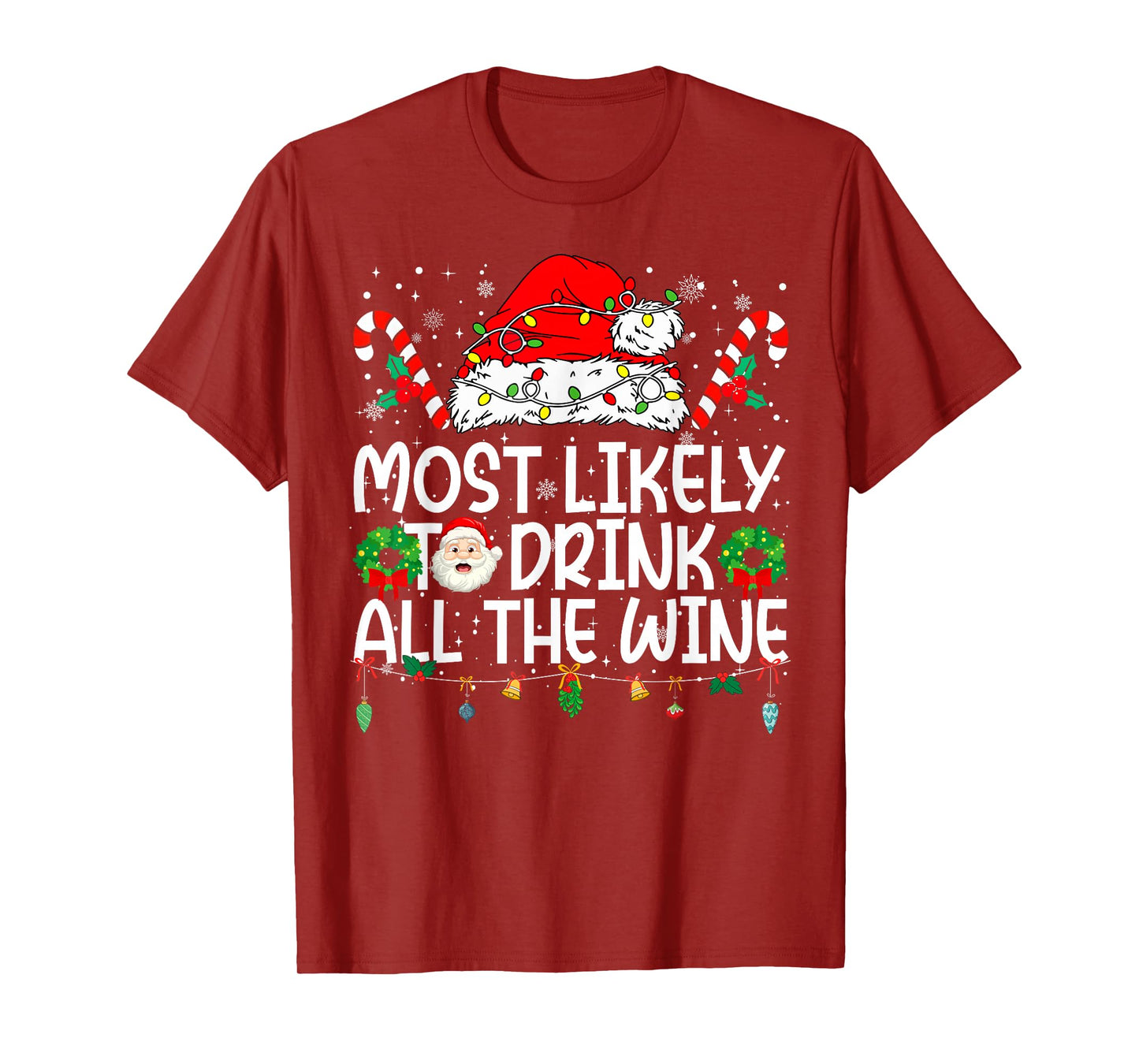 Most Likely to Drink All The Wine Family Reunion Christmas T-Shirt
