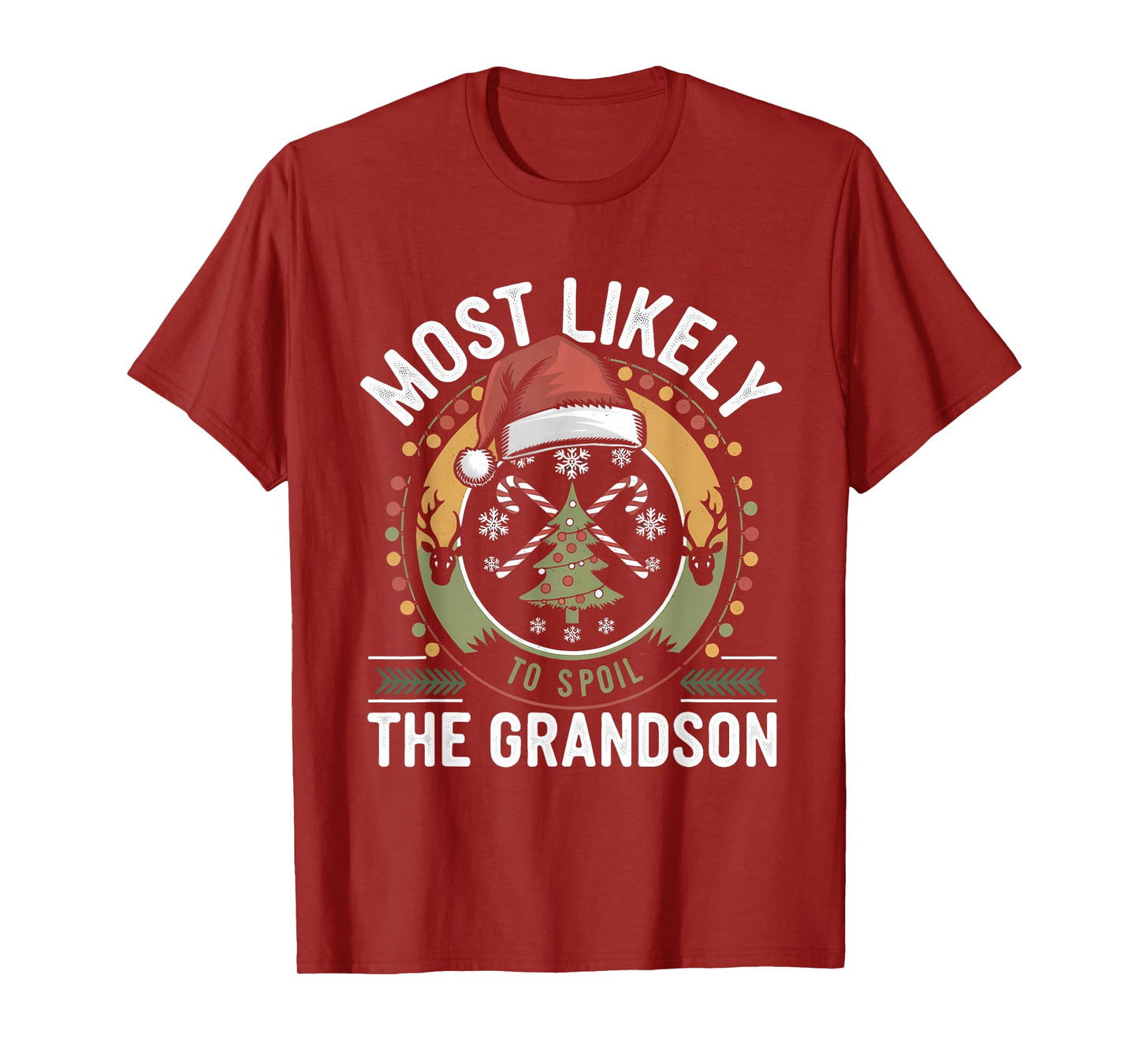 Most Likely to Spoil The Grandson Christmas Party Humoir T-Shirt