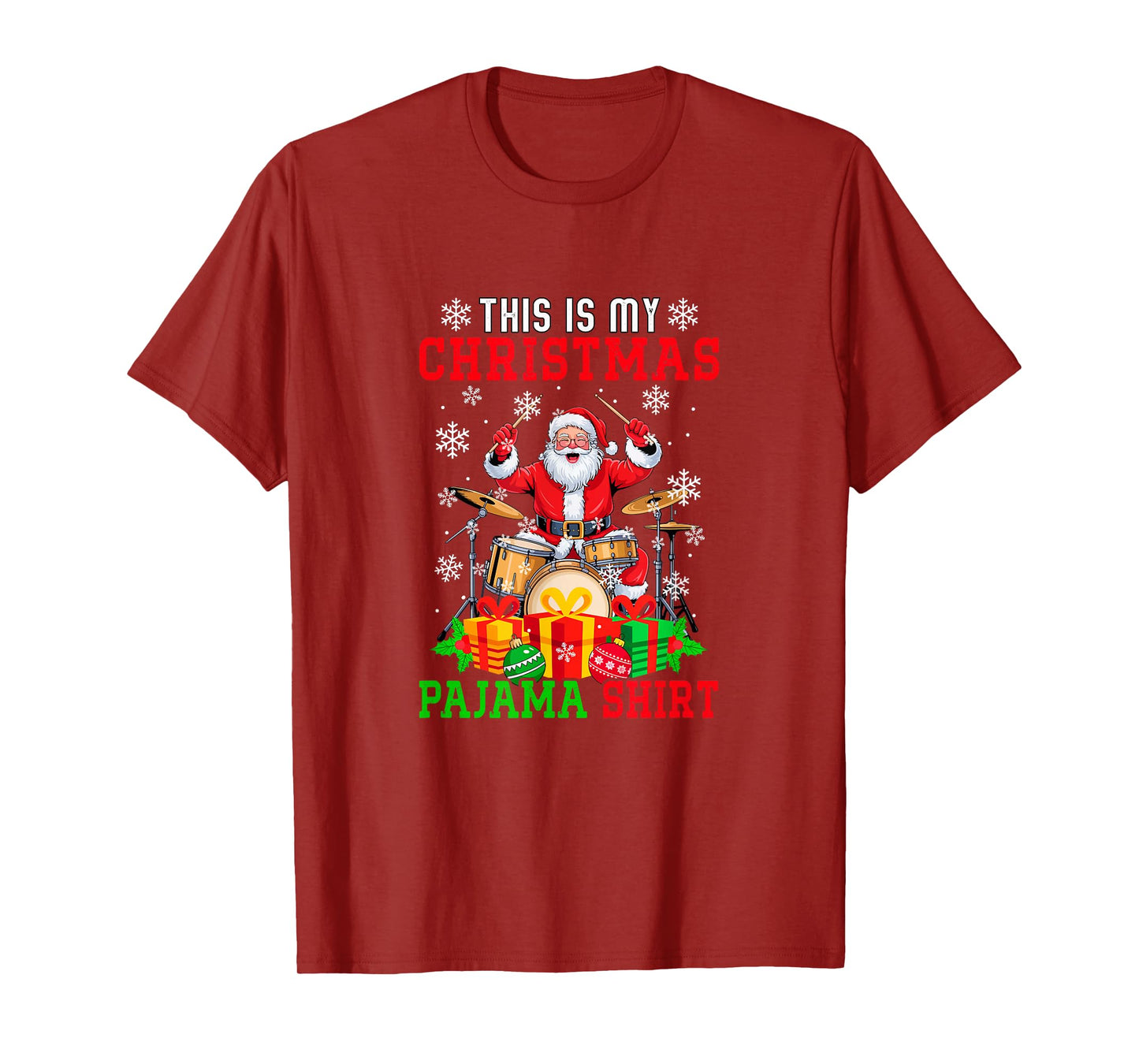 My Christmas Pajama Shirt Santa Playing Drum Instrument T-Shirt
