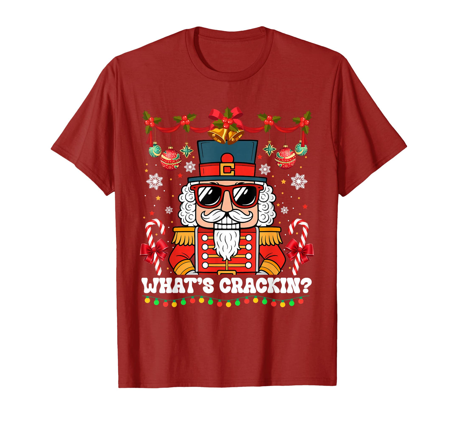 Nutcracker What's Crackin Funny Christmas Men Women Kids T-Shirt