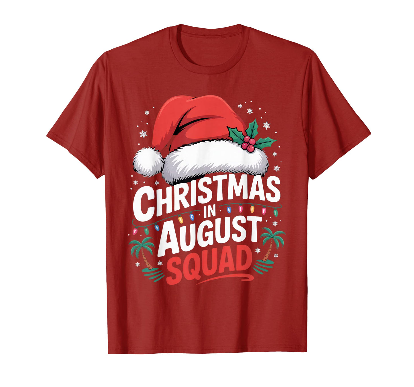 Christmas in August Squad Santa Hat Summer Outfit T-Shirt