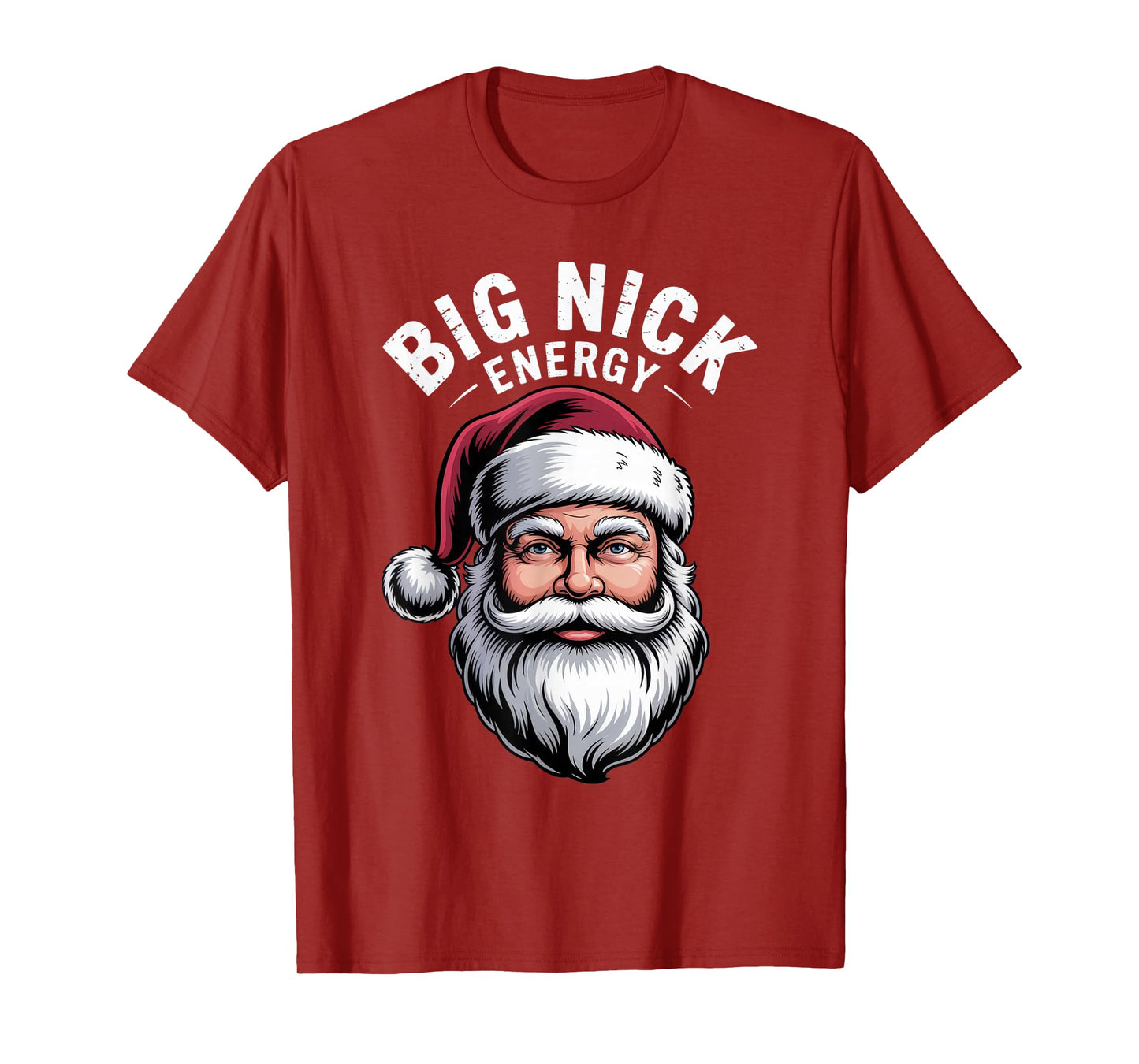 Big Nick Energy Santa Fans Funny Holiday Christmas Spirit T-Shirt