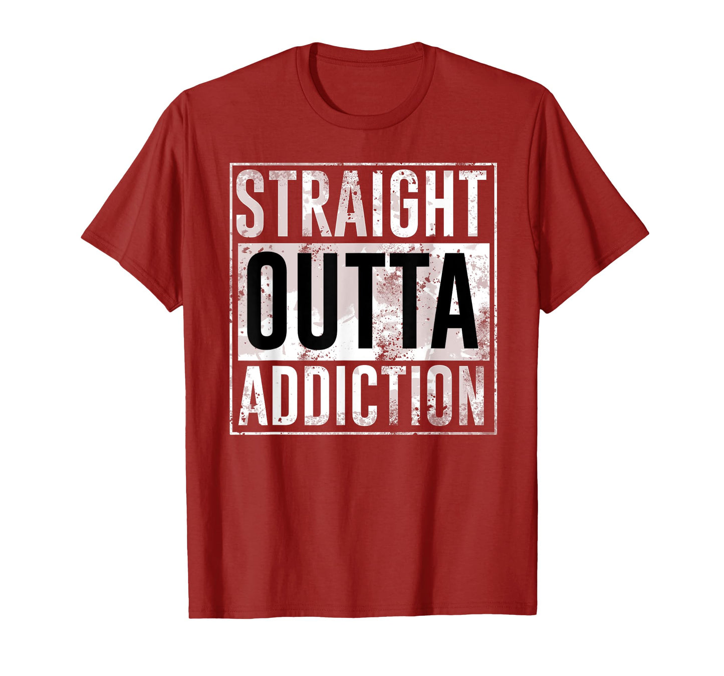 Straight outta addiction legendary birthday gift T-Shirt