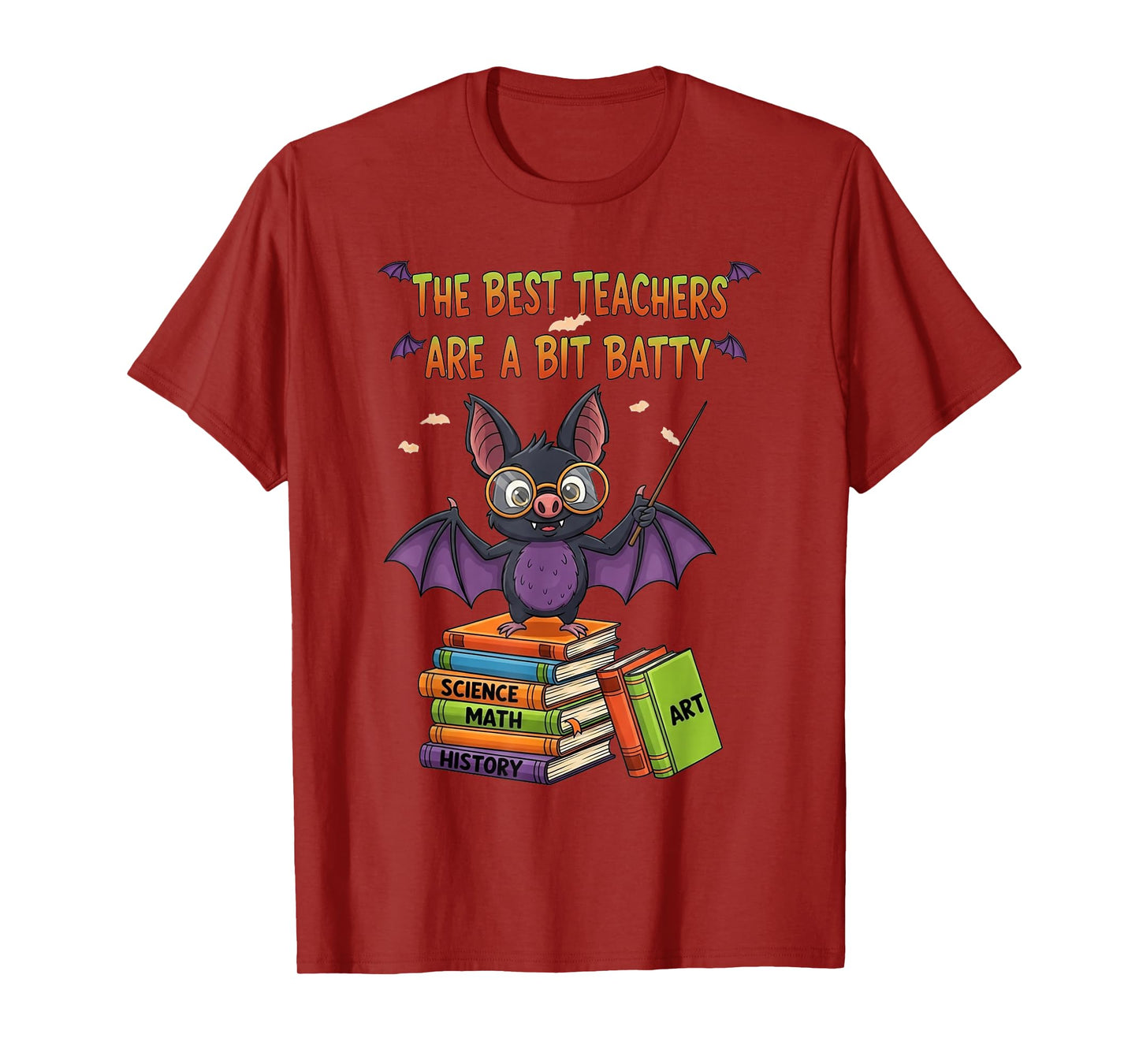 Cute Bat Halloween Best Teachers are A Bit Batty Spooky T-Shirt