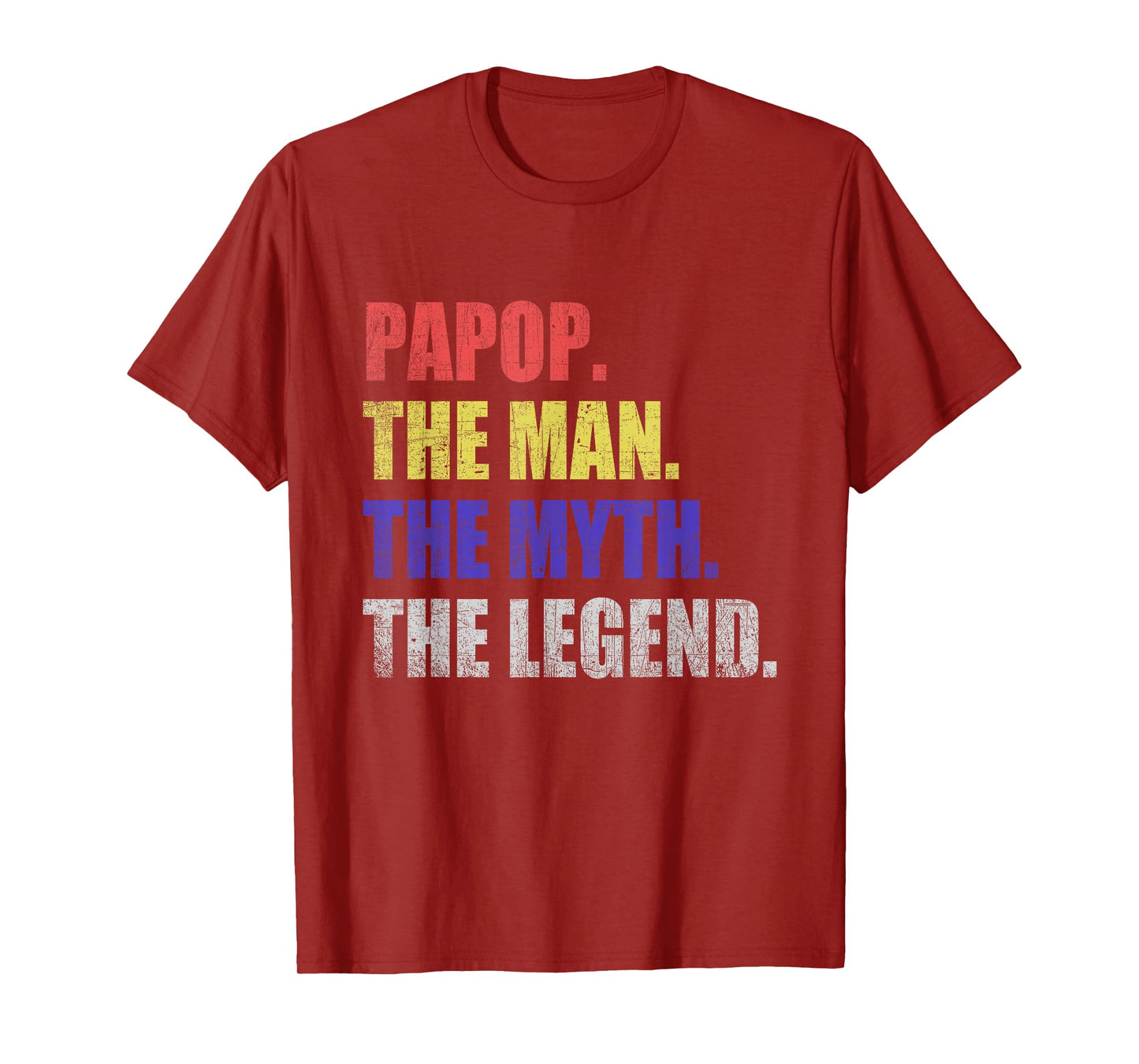 Papop Man Myth Legend T-Shirt