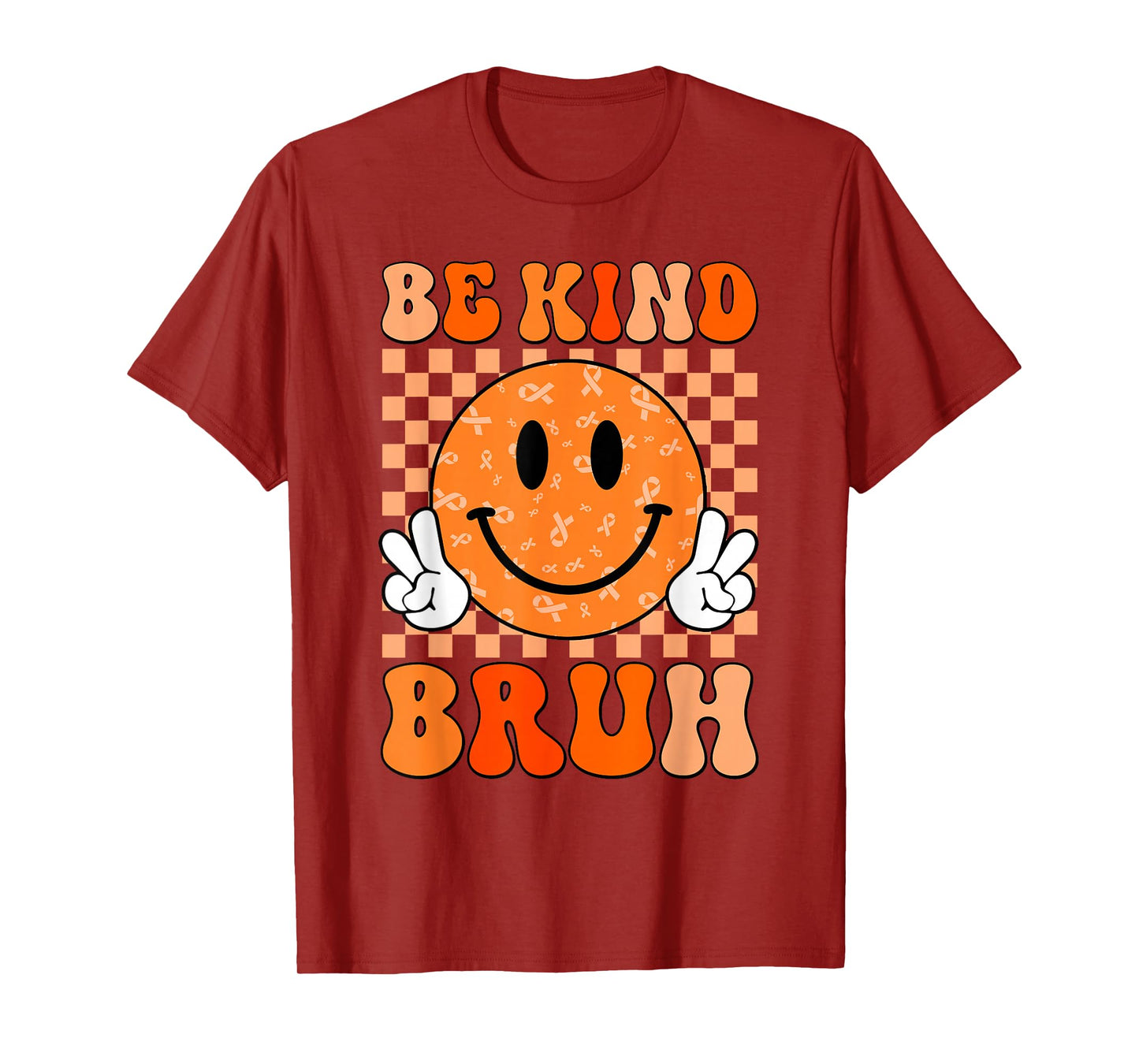 Unity Day Orange Shirt Anti Bullying Be Kind Bruh Kindness T-Shirt
