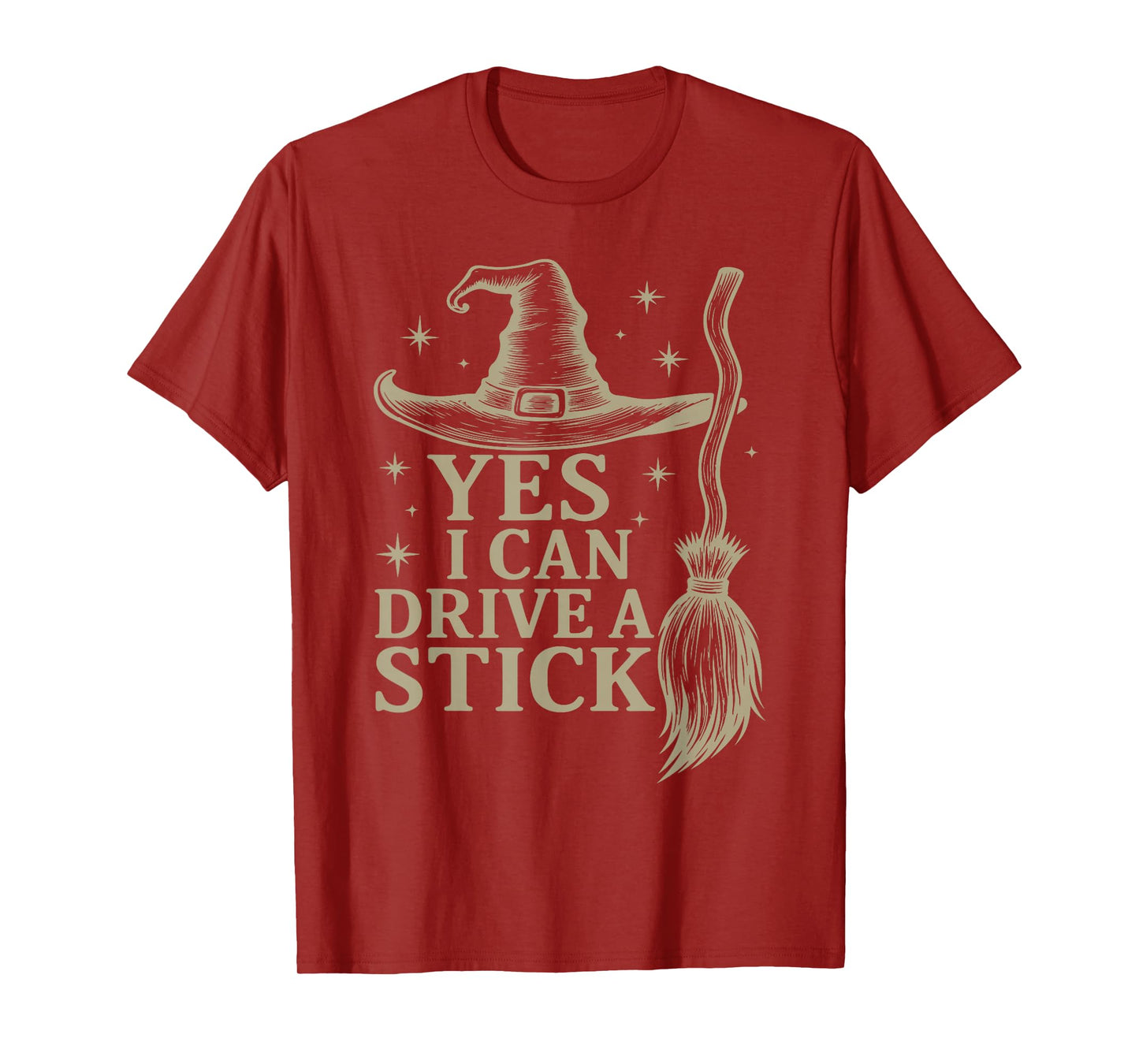 Yes I Can Drive A Stick Halloween Spooky Witch Feeling Witch T-Shirt