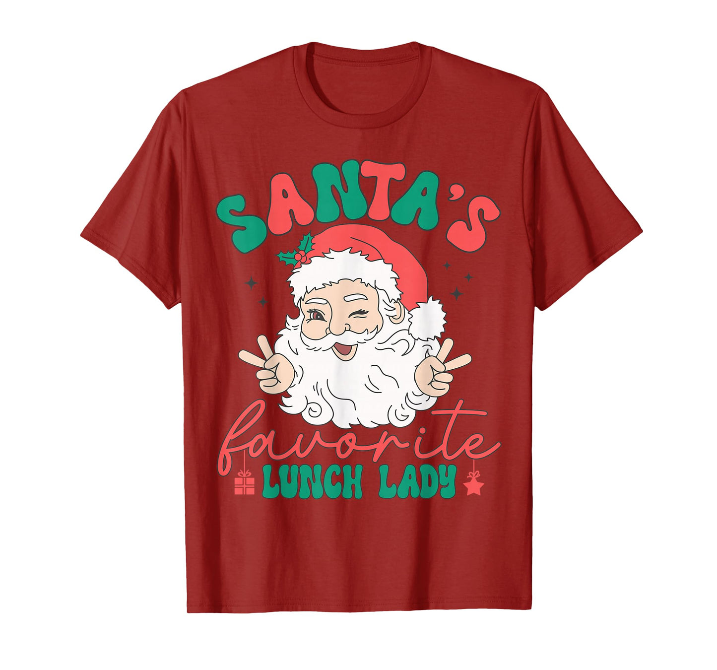 Santa Favorite Cafeteria Christmas Lunch Lady Back to School T-Shirt