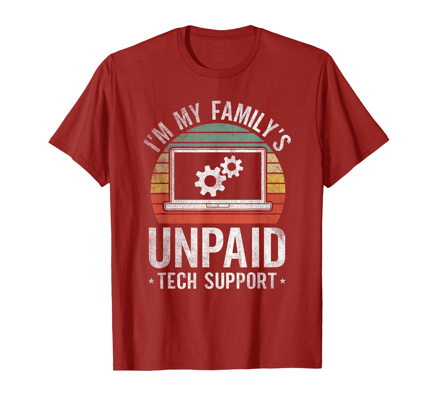 I'm My Family's Unpaid Tech Support Funny Computer Engineer T-Shirt