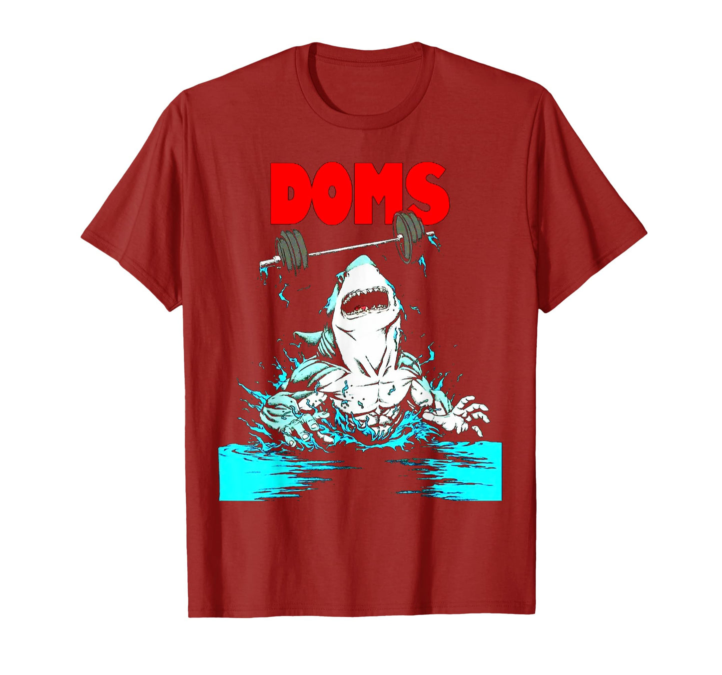 Funny DOMS Shark Gym Fitness Weightlifting Bodybuilding work T-Shirt