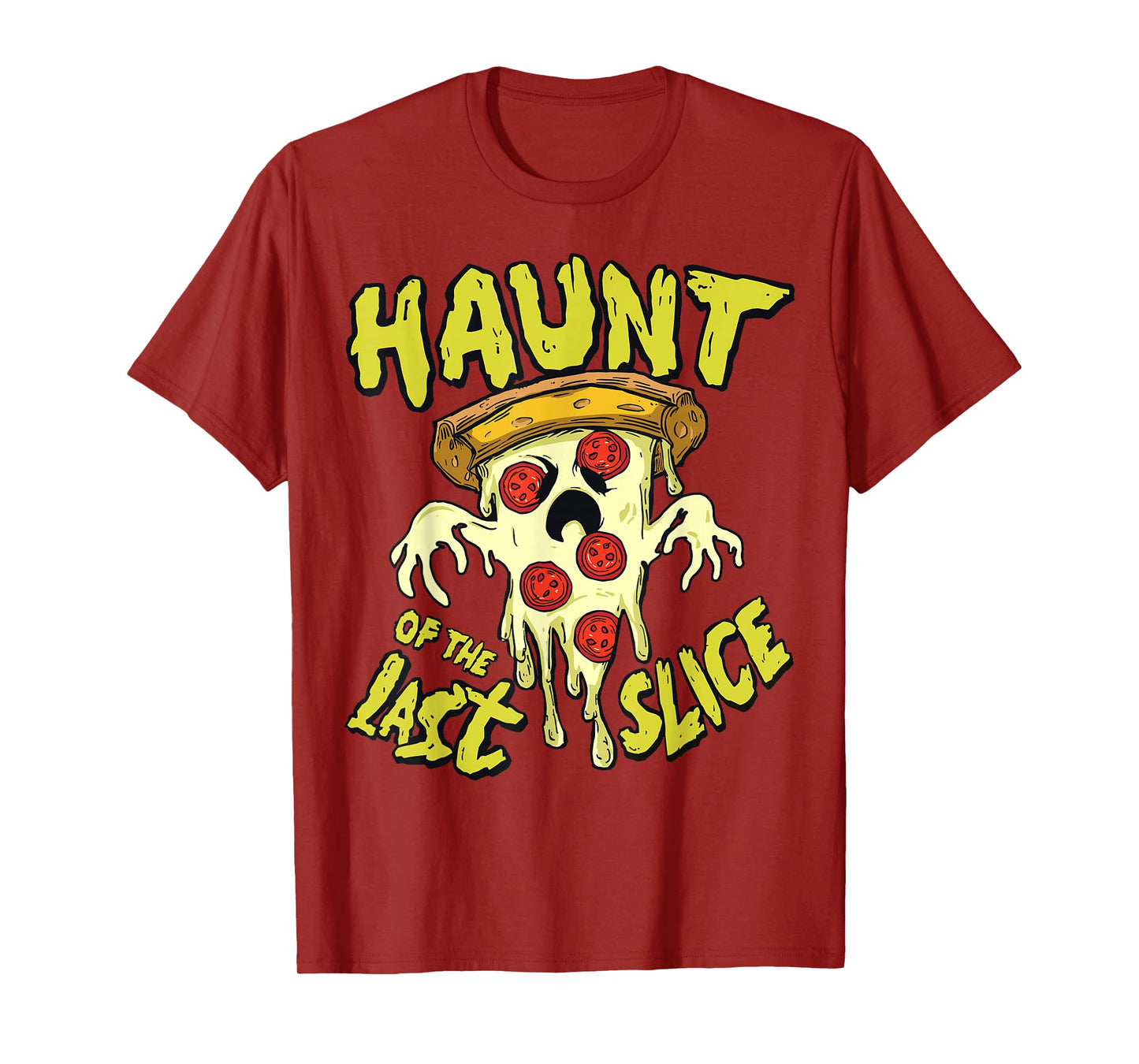 Haunt of The Last Slice Ghost Pizza Funny Halloween Costume T-Shirt