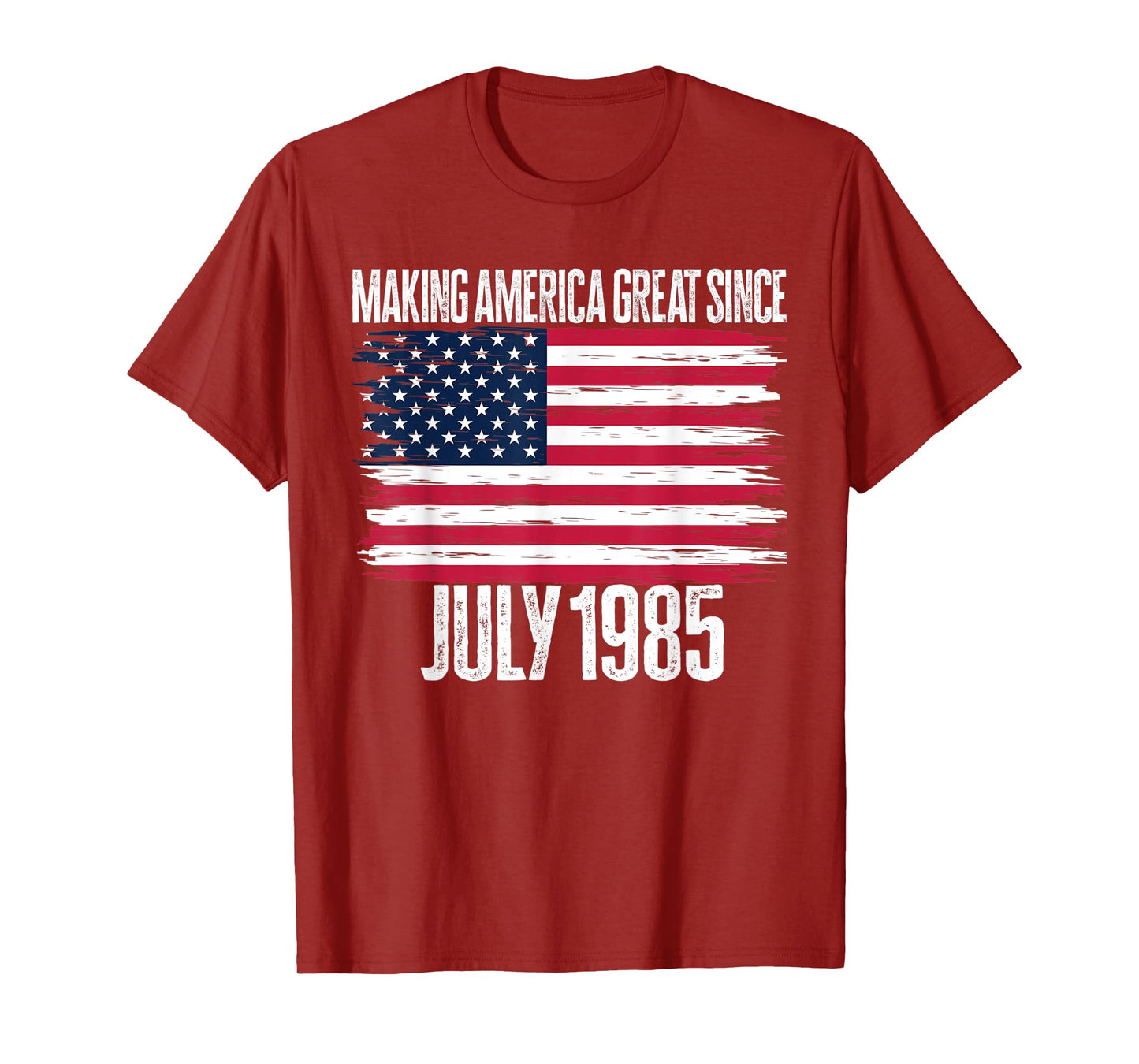 Retro Making America Great Since July 1985 Birth Years Born T-Shirt