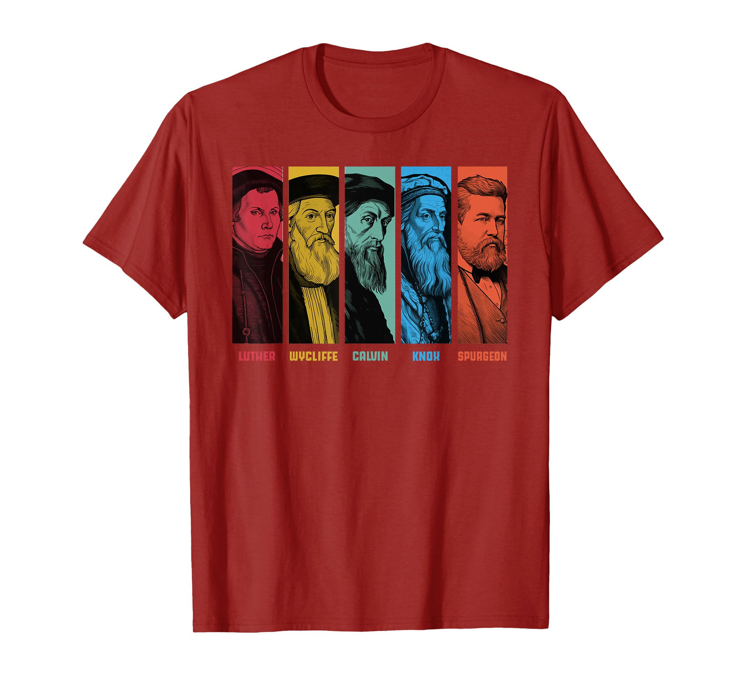 Luther Spurgeon Calvinist Reformers Reformation T-Shirt