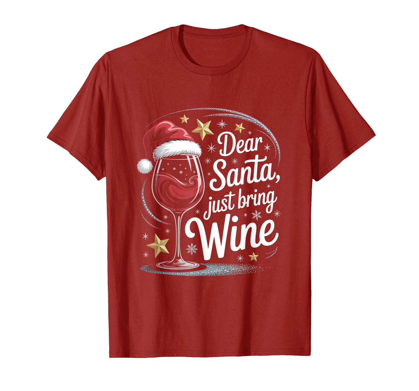 Dear Santa Just Bring Wine Christmas Wine Humor T-Shirt