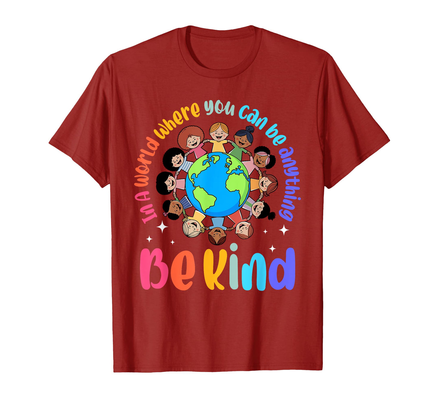 In A World Be Kind Positive Kids Choose Kindness Teachers T-Shirt