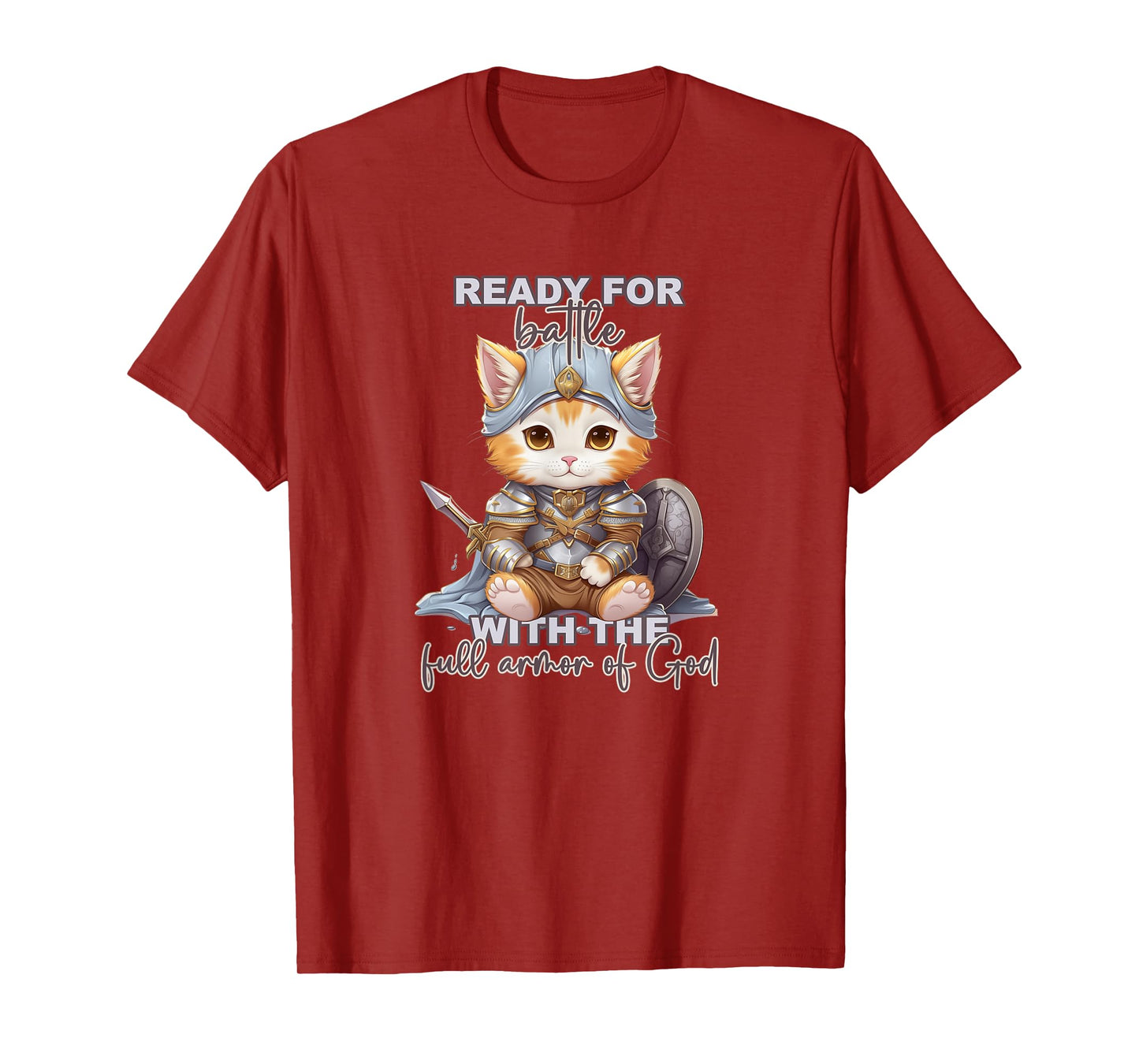 Full Armor of God Ephesians 6 10 11 12 13 17 18 T-Shirt