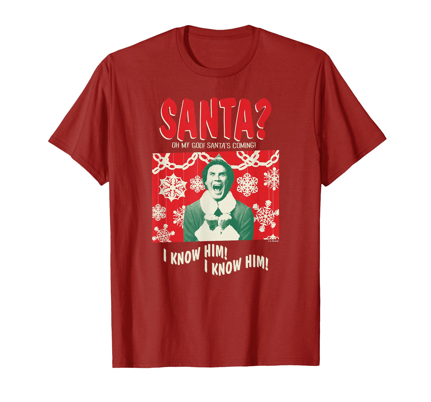 Elf Santa? Oh My God Santa's Coming! I Know Him Funny Poster T-Shirt