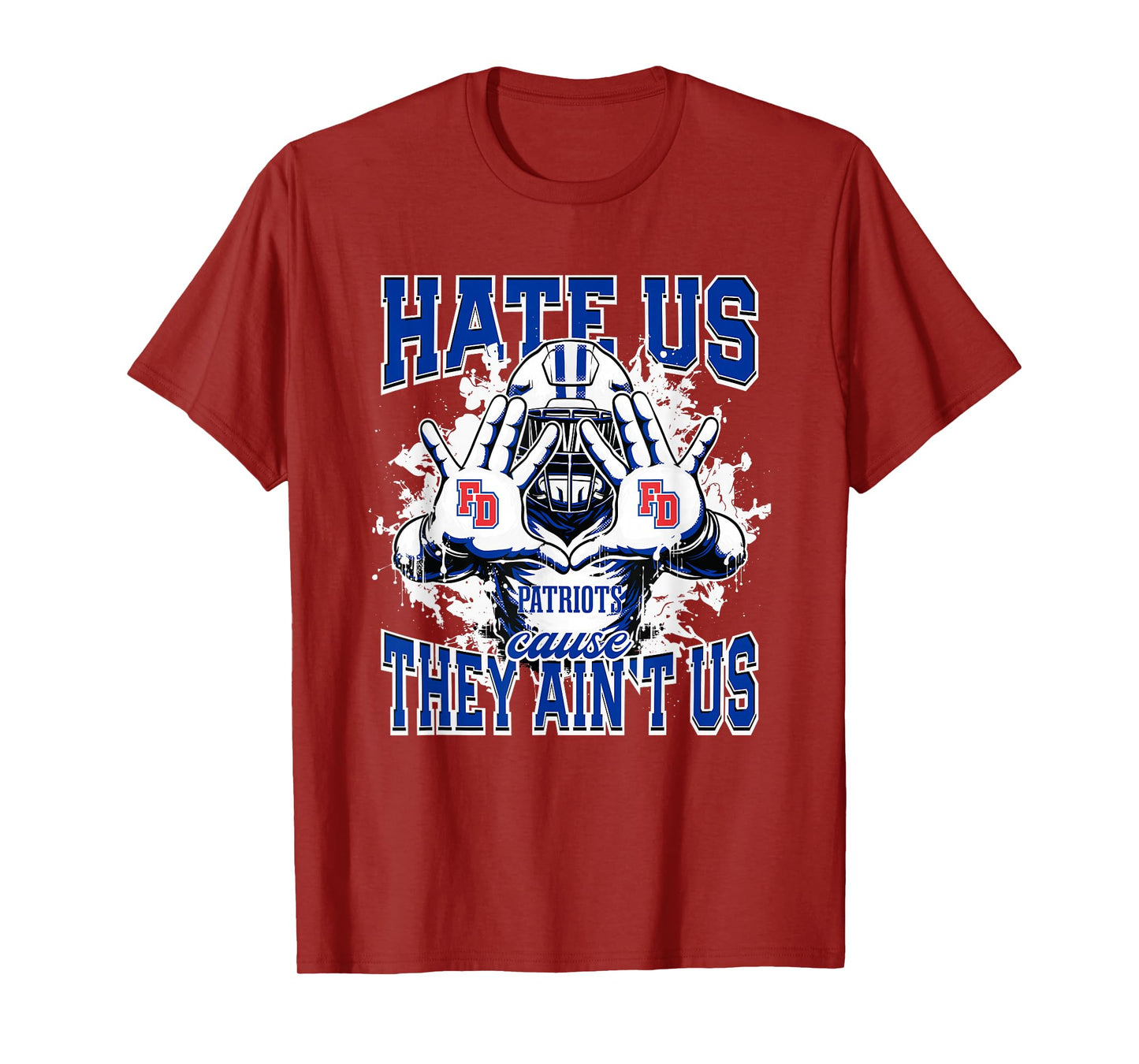 Fort Dorchester Patriots Logo Hate Us Cause They Ain't HS T-Shirt