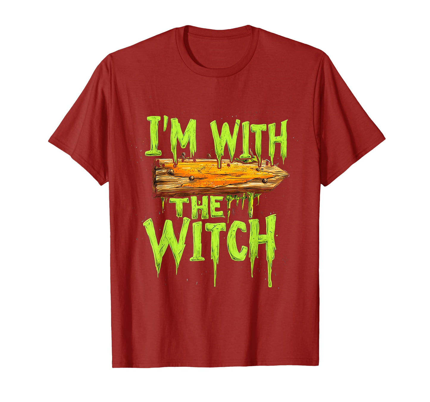 I'm with The Witch Funny Halloween His and Her Gifts T-Shirt