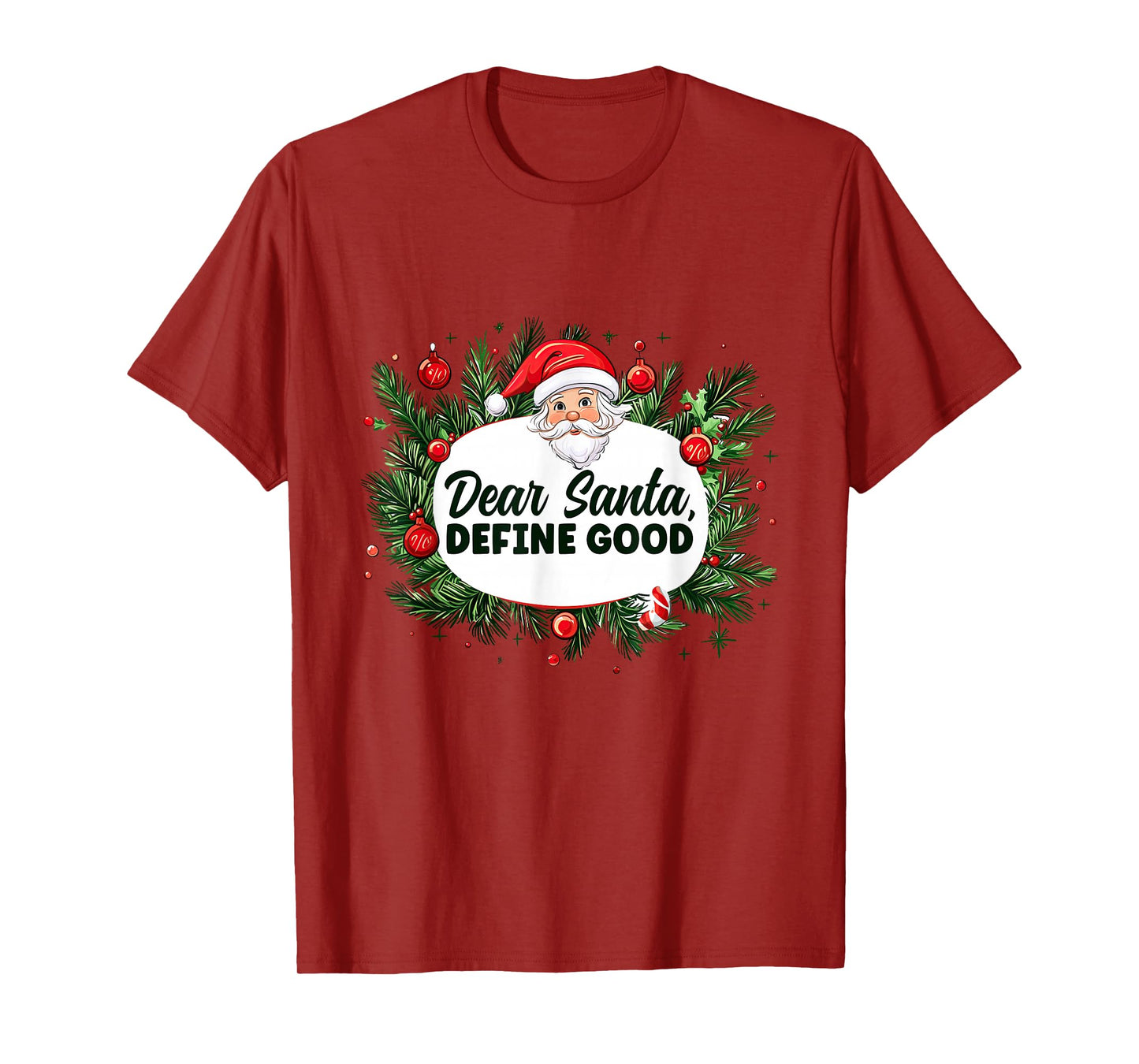 Funny Santa Speech with Define Good Costume T-Shirt