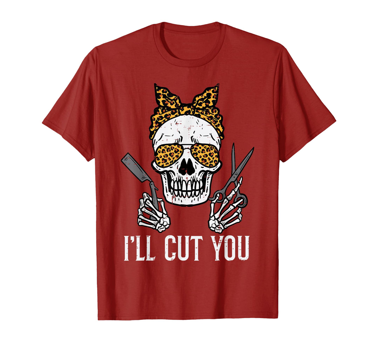 Halloween Hairdresser Skull Ill Cut You Hairstylist Women T-Shirt