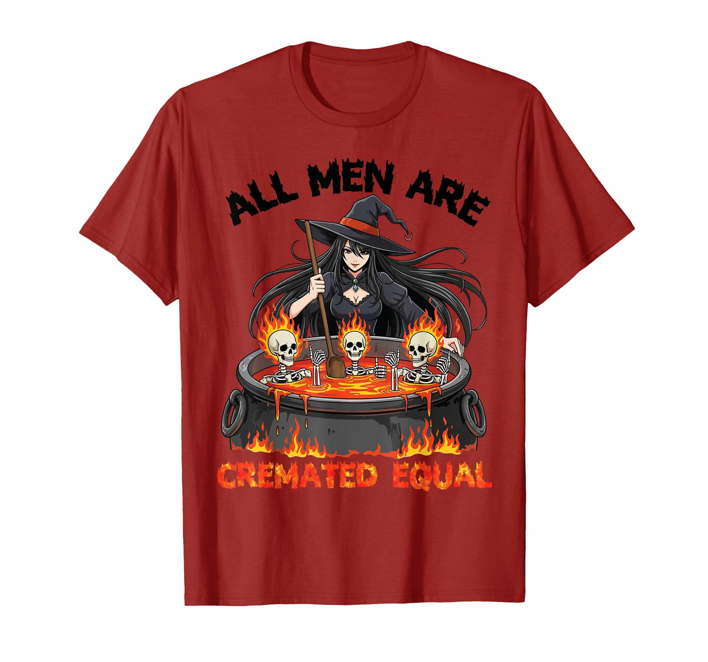 All Men are Cremated Equal Witch Skeleton Flames Halloween T-Shirt