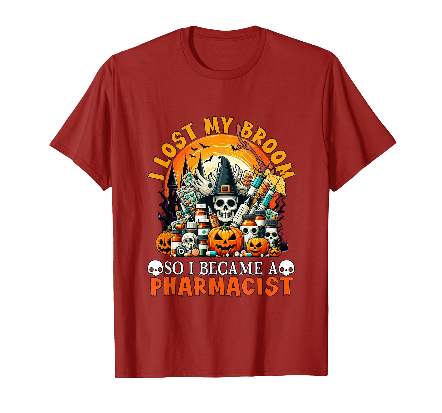 Lost Broom So I Became A Pharmacist Halloween Witch Lover T-Shirt