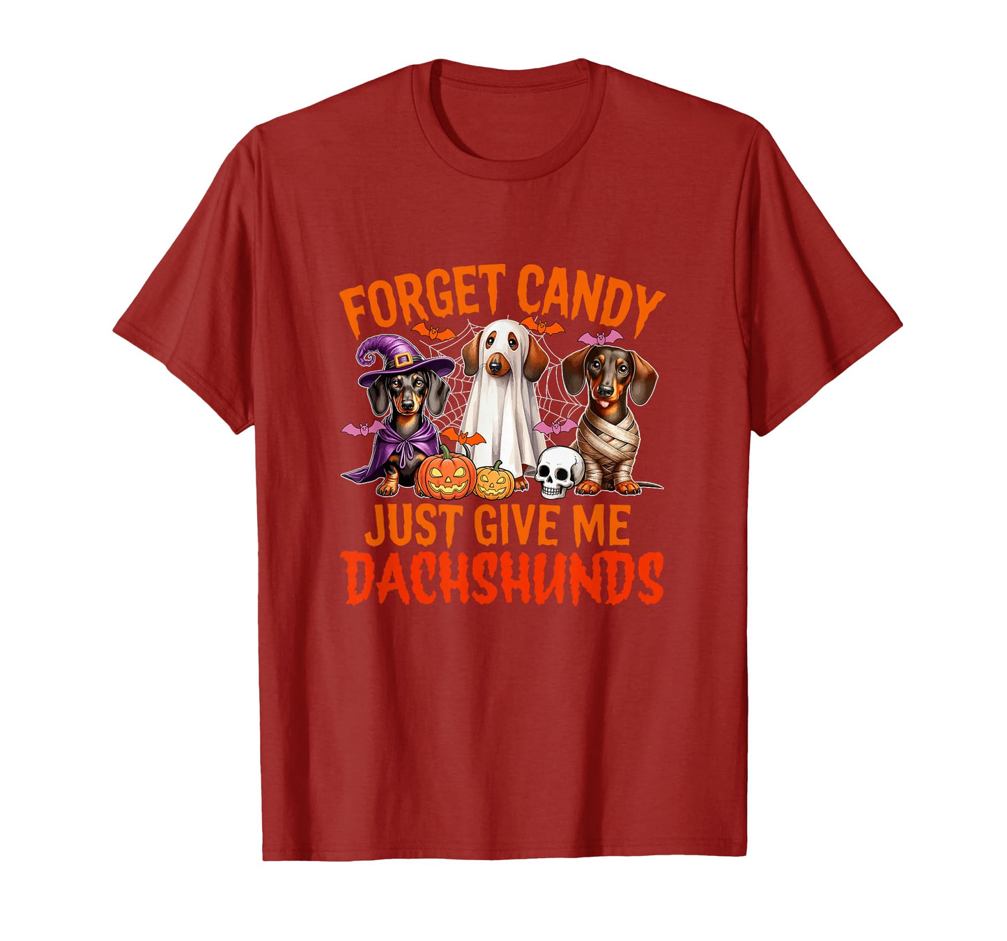 Forget Candy Just Give Me Dachshunds Halloween Cosplay Witch T-Shirt