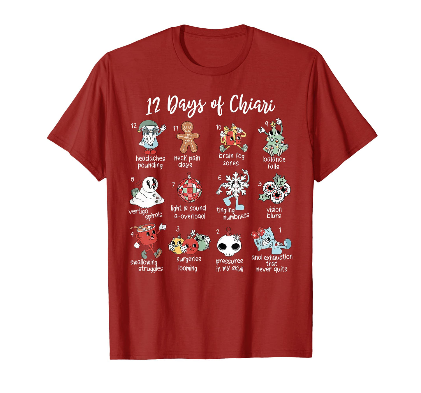 12 Days of Chiari Malformation Christmas Chiari Symptoms T-Shirt