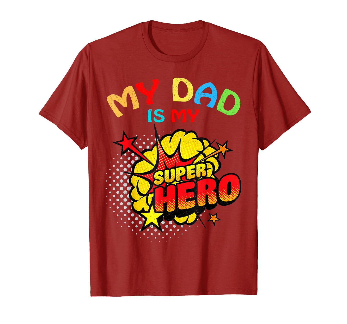 My Dad Is My Superhero T-Shirt
