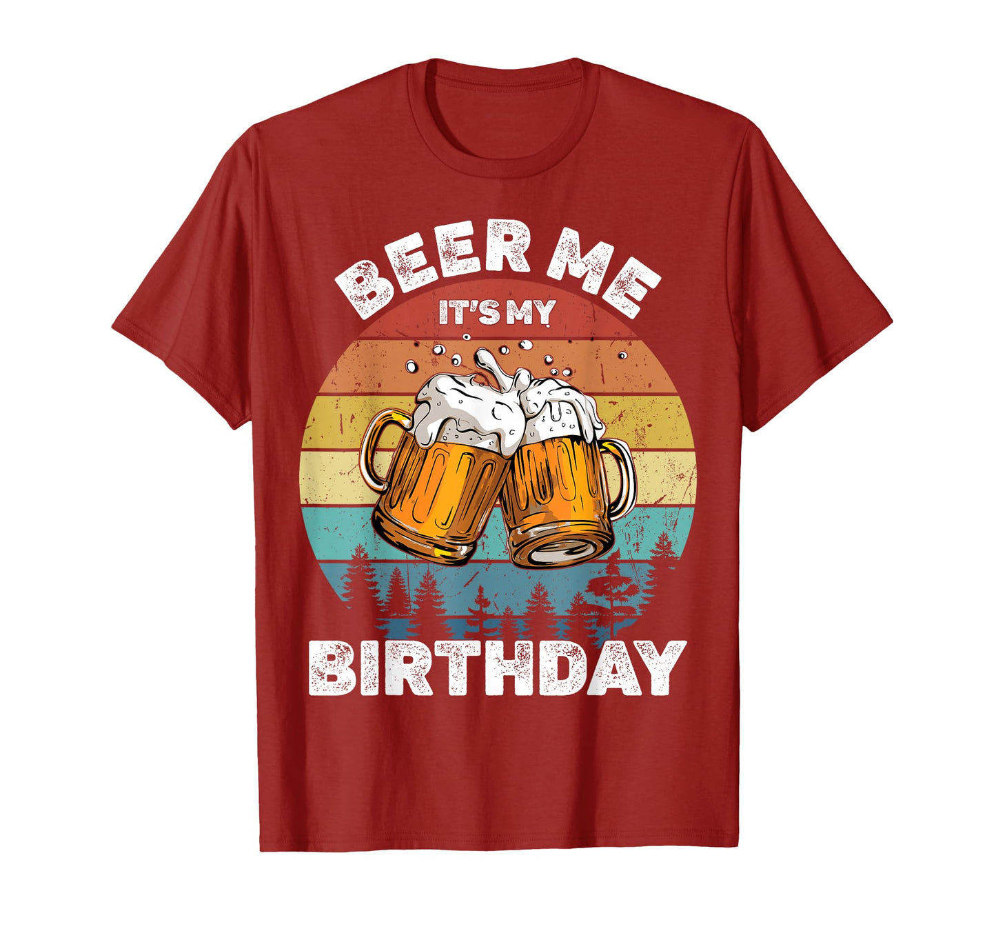Beer Me It's My Birthday T-Shirt