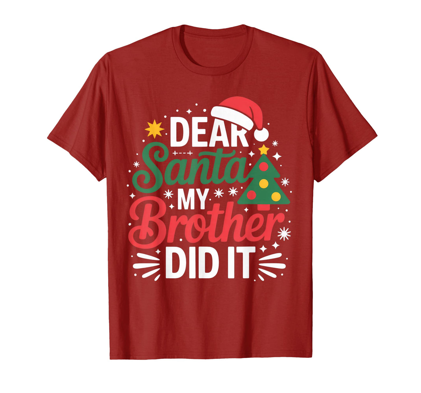 Dear Santa My Brother Did It Christmas Cheer for Kids T-Shirt