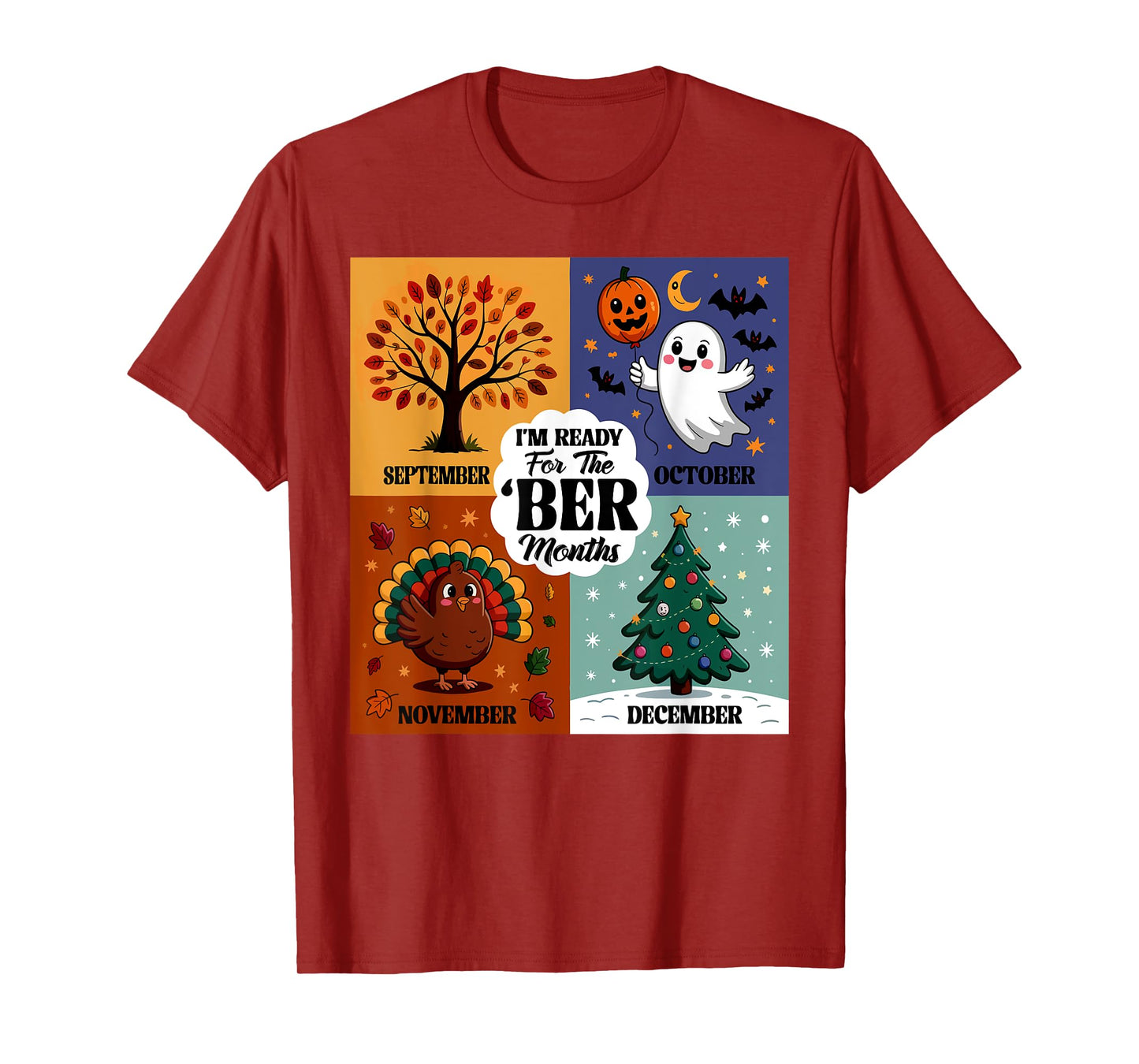 I'm Ready for The BER Month Season Autumn Leaves Men Women T-Shirt