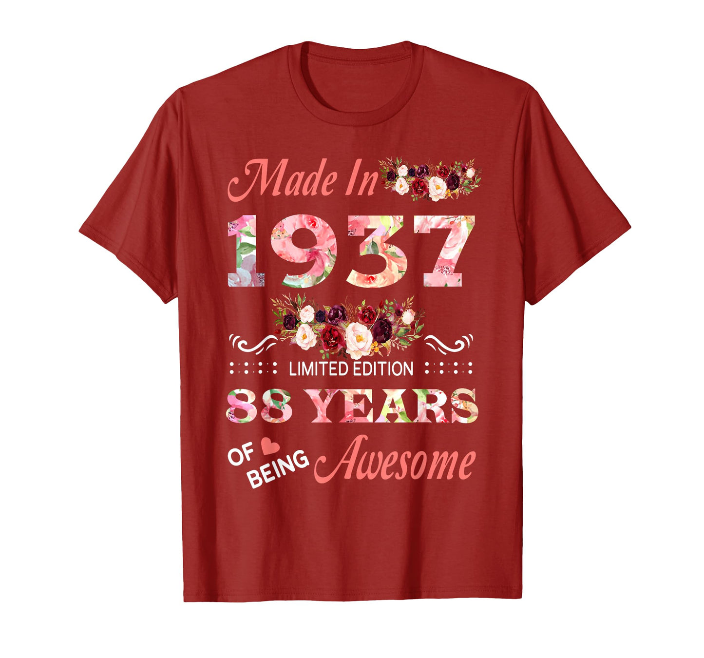 Made In 1937 88 Year Of Being Awesome Floral Birthday Women T-Shirt
