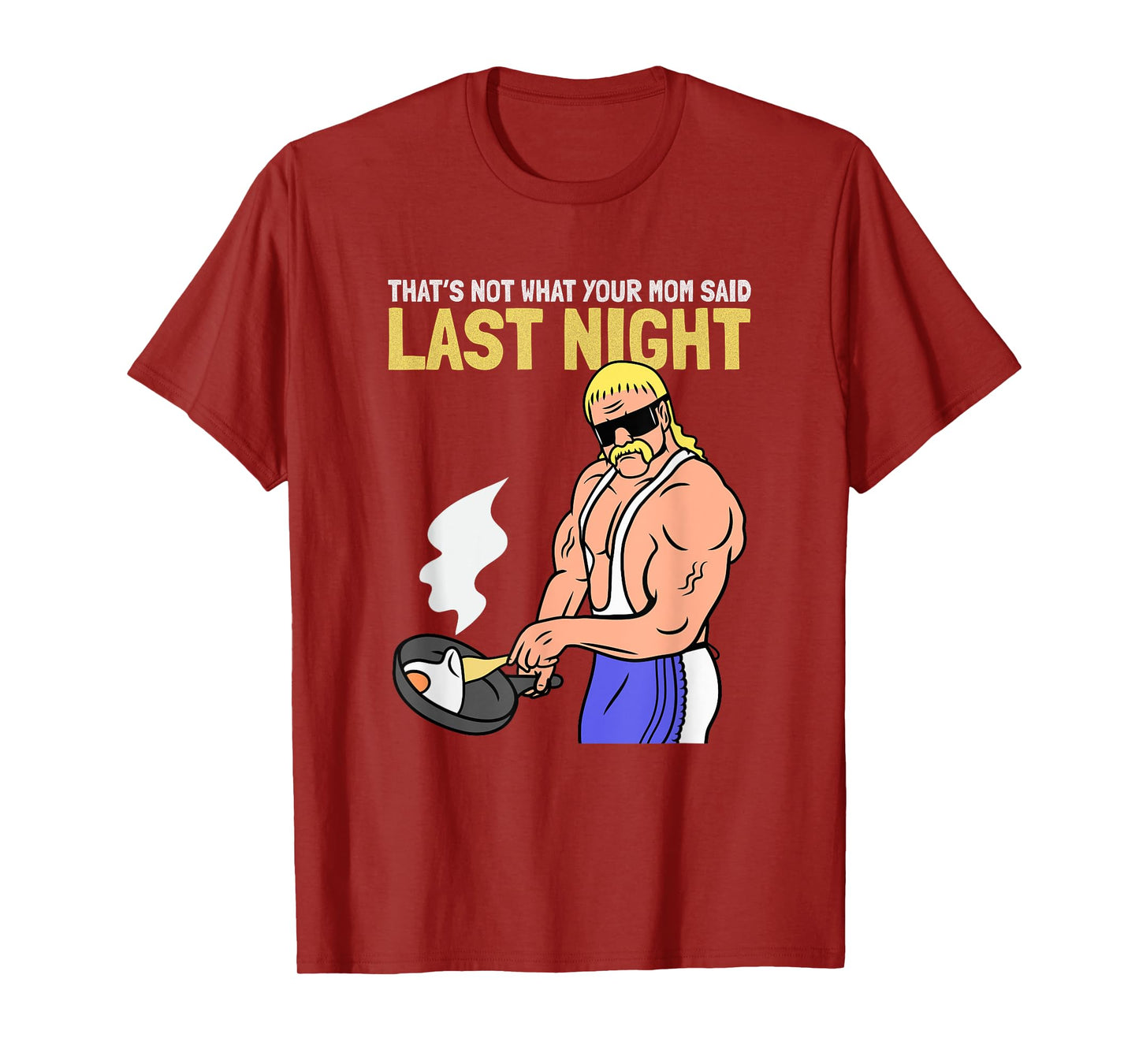 FUNNY GYM THAT’S NOT WHAT YOUR MOM SAID LAST NIGHT VINTAGE T-Shirt