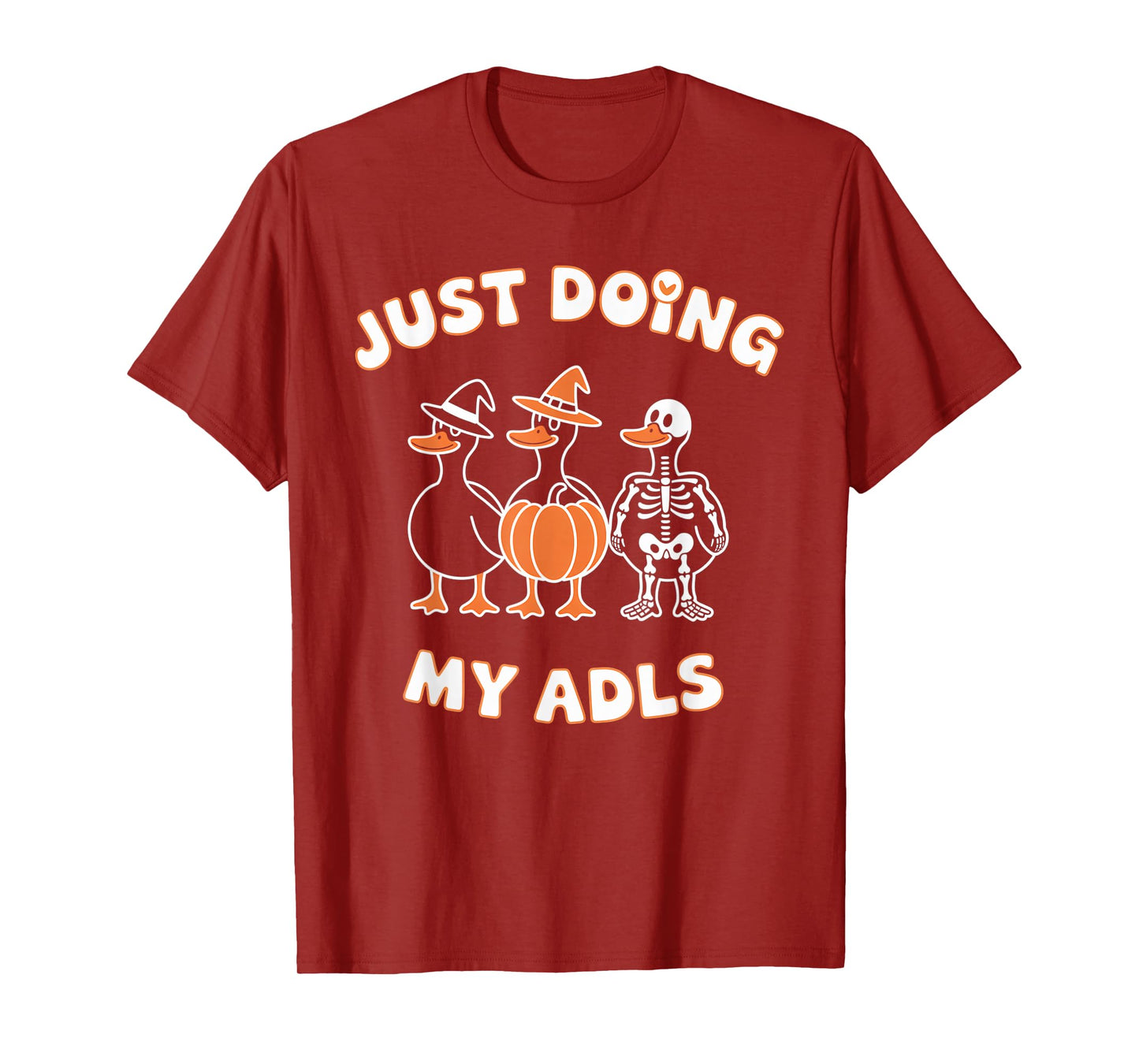 Cute Funny Silly Gooses Pumpkin Just Doing My ADLS Halloween T-Shirt