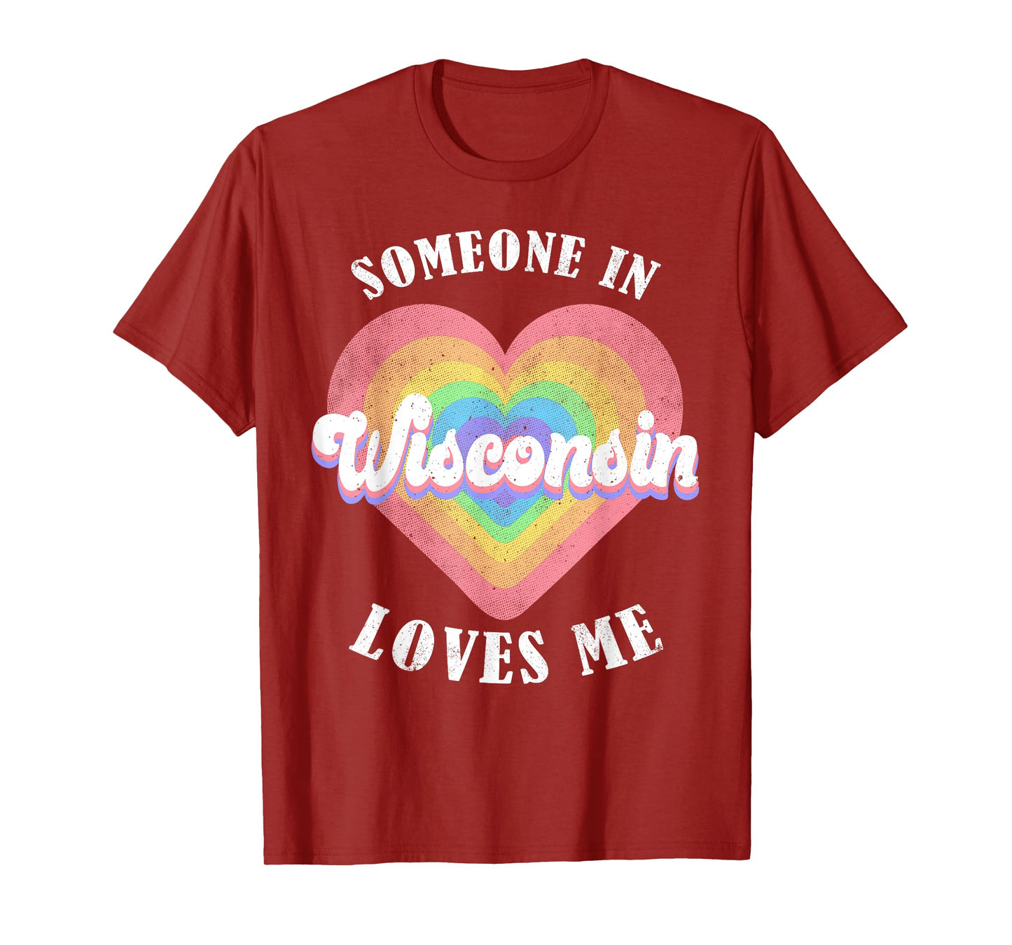 Someone In Wisconsin Loves Me Heart Retro Groovy T-Shirt