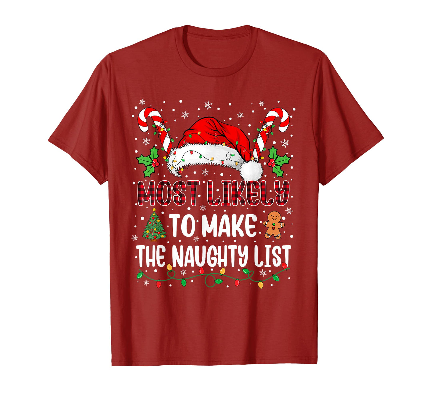 Most Likely to Make The Naughty List Family Xmas Matching T-Shirt