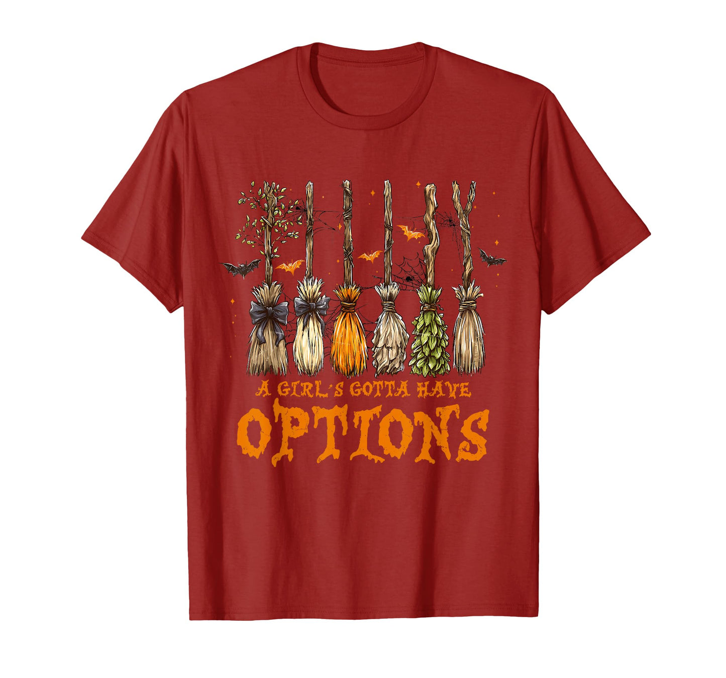 A Girl’s Gotta Have Options Witch Broom Spooky Halloween T-Shirt