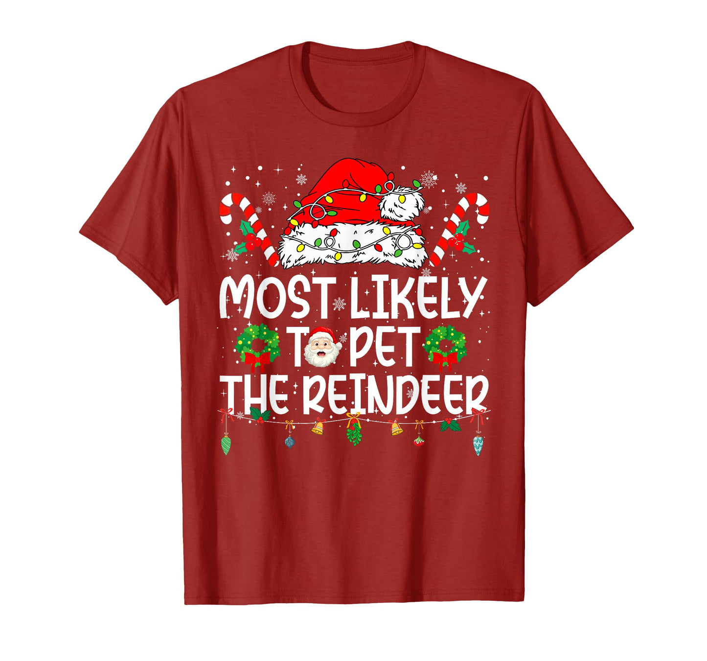 Most Likely to Pet The Reindeer Family Reunion Christmas T-Shirt