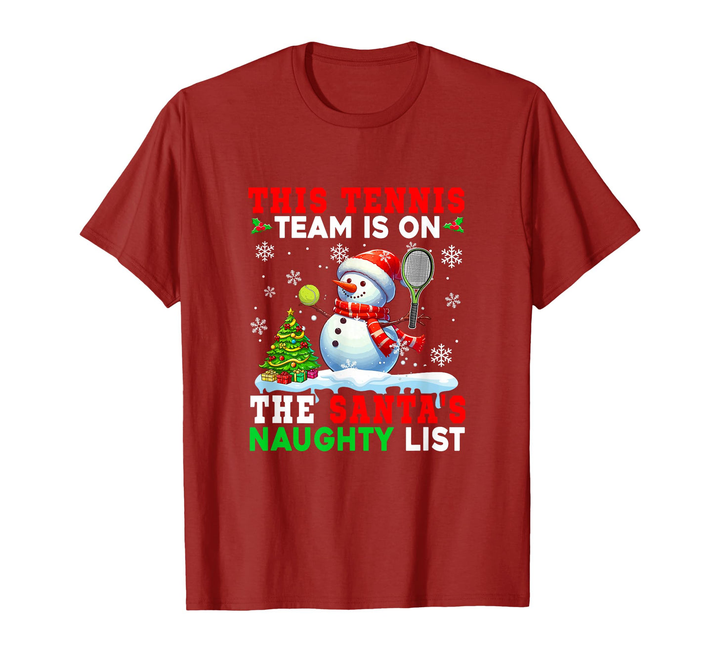 Tennis Team is On Santa's Christmas Naughty List Snowman T-Shirt
