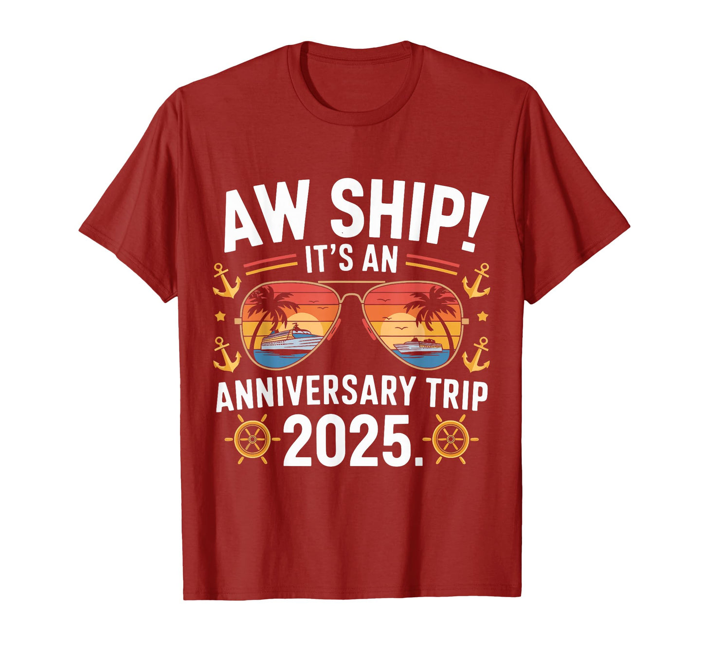 Aw Ship It's An Anniversary Trip 2025 Couple Matching Cruise T-Shirt