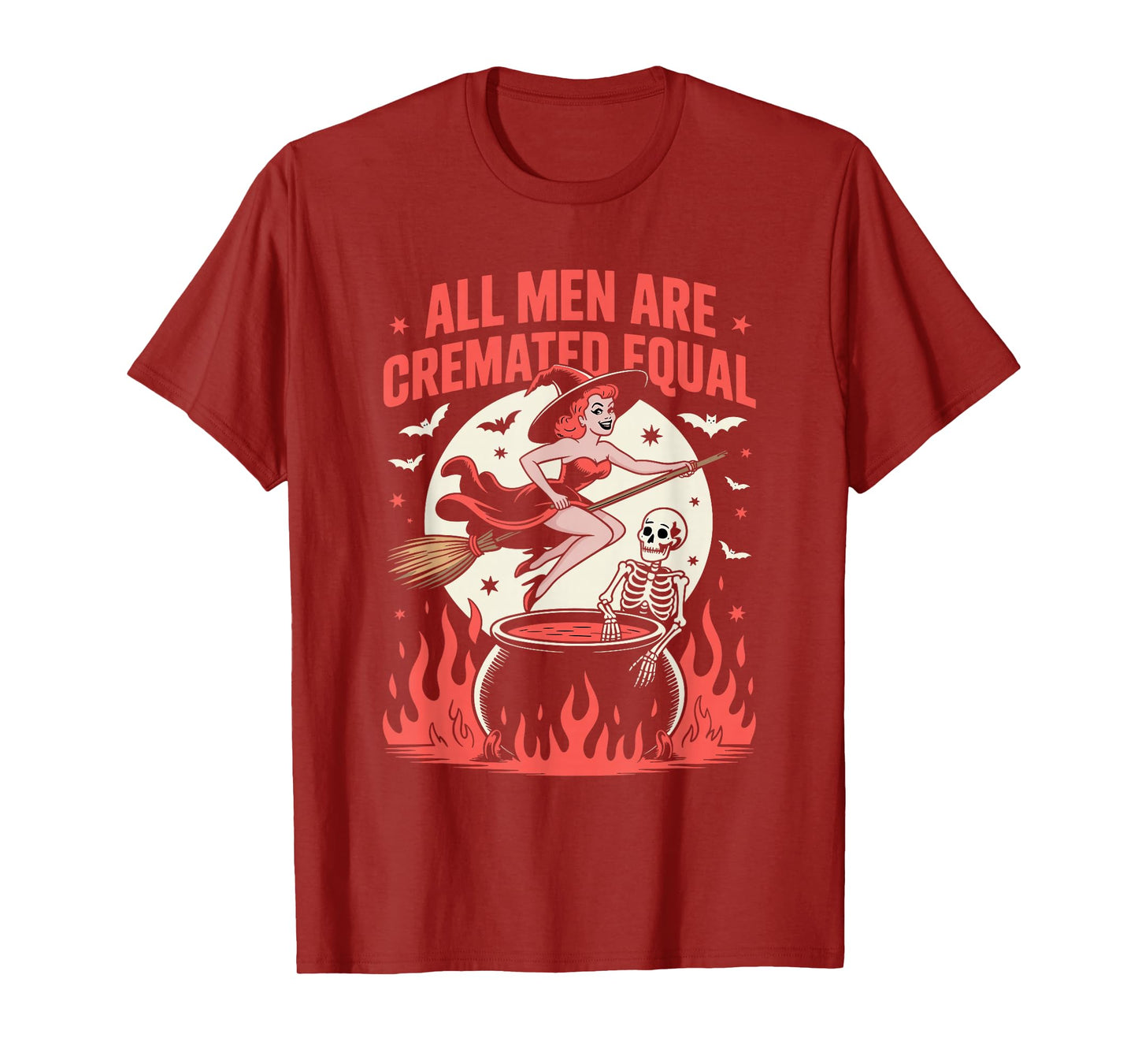 All Men are Cremated Equal Feminist Funny Witch Halloween T-Shirt